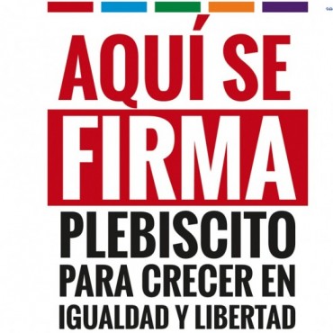 LA RECOLECCIÓN DE FIRMAS PARA LOGRAR EL PLEBISCITO AVANZA CON MUCHA FUERZA